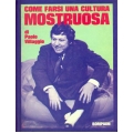 Paolo Villaggio - Come farsi una cultura mostruosa